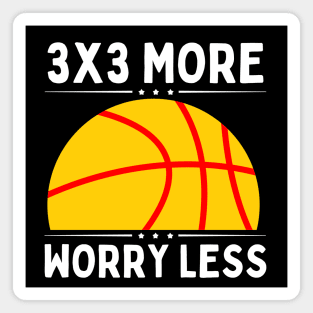 3x3 More Worry Less Magnet